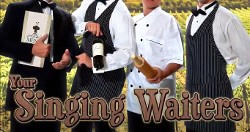 Your Singing Waiters